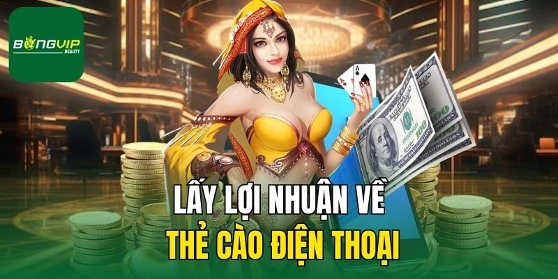 Lấy lợi nhuận về thẻ cào điện thoại