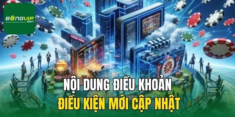 Nội dung điều khoản điều kiện mới cập nhật